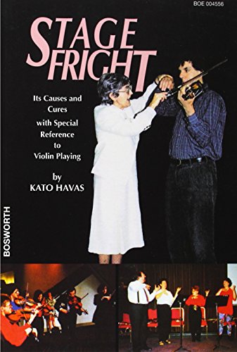 Stage Fright: Its Causes and Cures with Special Reference to Violin Playing